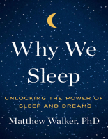Why_We_Sleep_Unlocking_the_Power_of_Sleep_and_Dreams_PDFDrive_com.pdf
